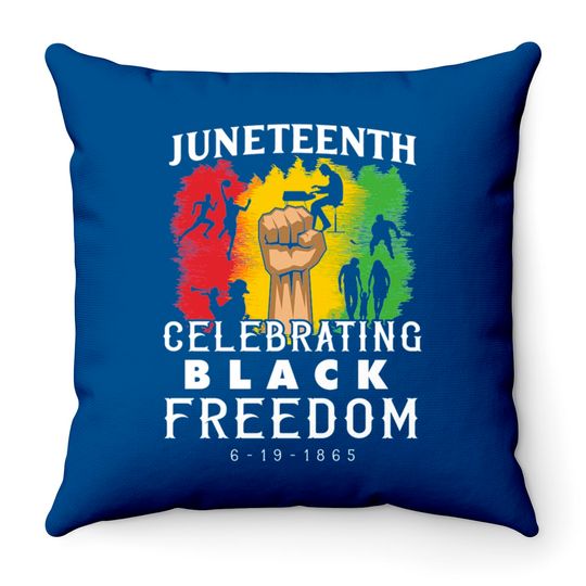 Discover Happy Juneteenth 1865 Black Freedom Throw Pillows