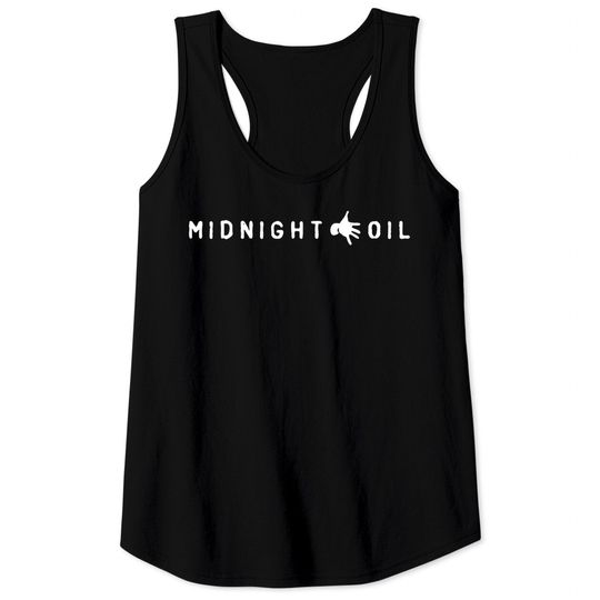 Discover Midnight Oil Tank Tops
