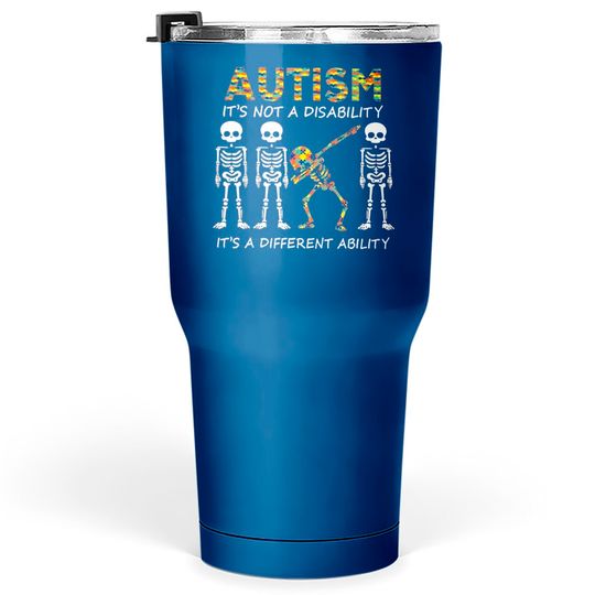 Discover Autism It's Not A Disability Tumblers 30 oz