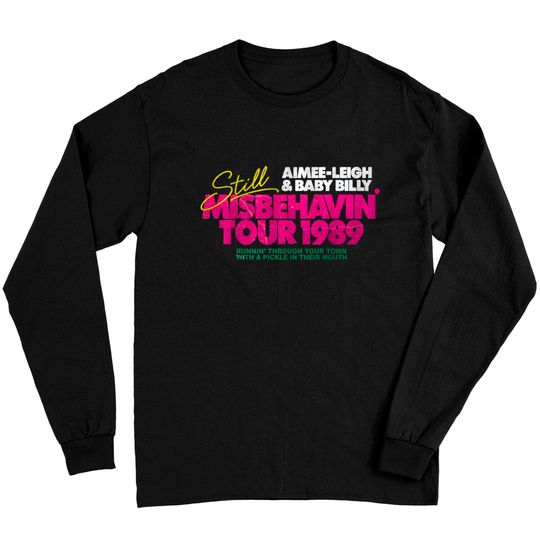 Discover Still Misbehavin' Tour 1989 Fresh Design - Misbehavin - Long Sleeves