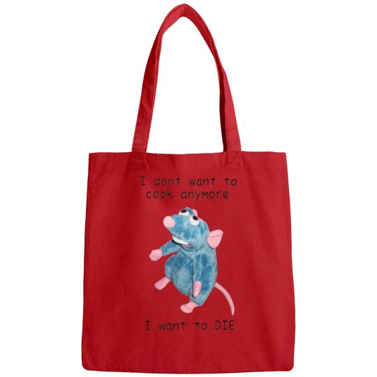 Discover I Dont Want To Cook Anymore I Want To Die Bags, Remy Rat Chef Mouse shirt, Ratatouille Moive