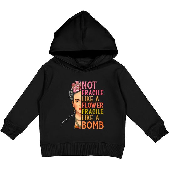 Discover Not Fragile Like A Flower Kids Pullover Hoodies