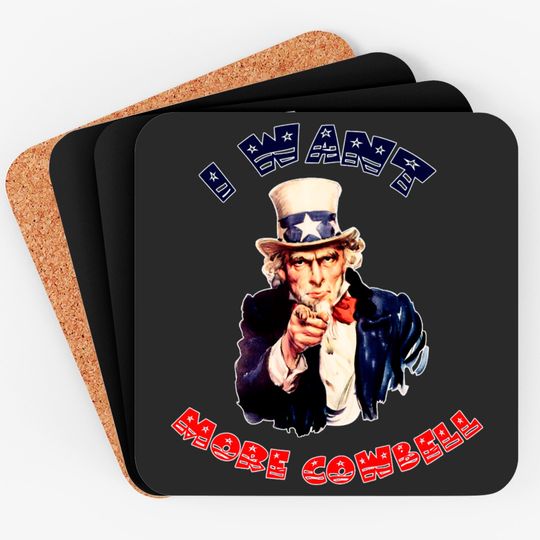 Discover Uncle Sam Wants More Cowbell Coasters