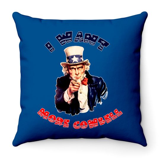 Discover Uncle Sam Wants More Cowbell Throw Pillows
