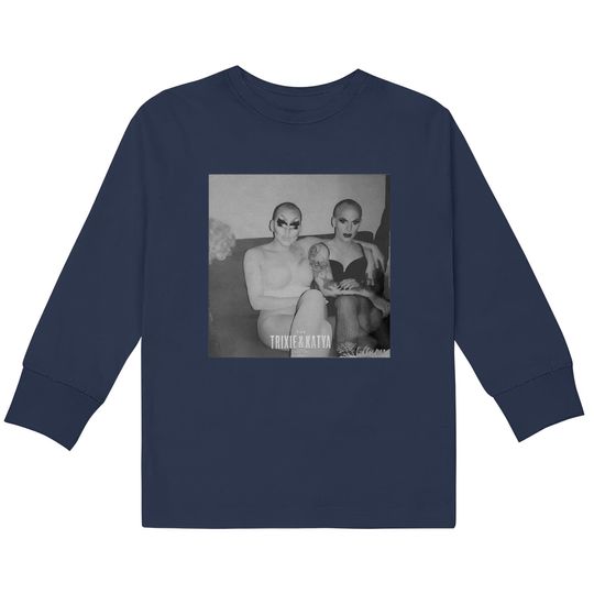 Discover Vintage TRIXIE KATYA Show  Kids Long Sleeve T-Shirts, Trixie Mattel, Katya Zamolodchikova, Drag Queen  Kids Long Sleeve T-Shirts