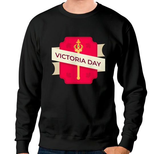 Discover Happy Victoria Day Sweatshirts