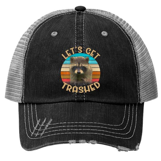 Discover Let's Get Trashed Raccoon Trucker Hats