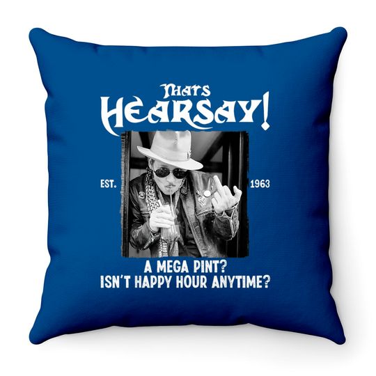 Discover Johnny Depp Throw Pillow, Thats Hearsay Est 2022 Mega Pint for Johnny Throw Pillows, Johnny Depp Fan Throw Pillow
