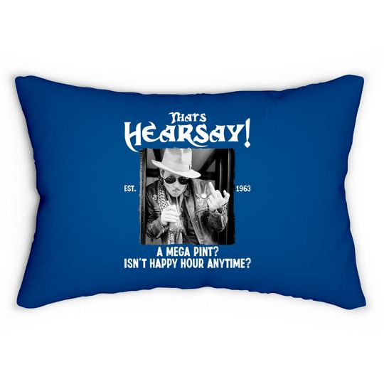 Discover Johnny Depp Lumbar Pillow, Thats Hearsay Est 2022 Mega Pint for Johnny Lumbar Pillows, Johnny Depp Fan Lumbar Pillow