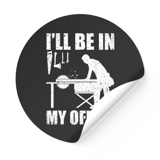 Discover Funny Woodworking Carpenter Carpentry Woodworker Stickers