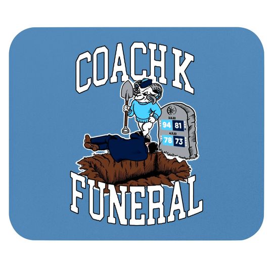 Discover Coach K Funeral Mouse Pads, Coach K Mouse Pads