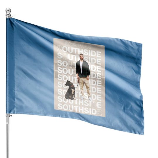 Discover Sam Hunt House Flags