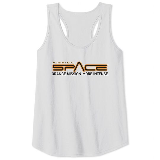 Discover Epcot Mission Space Orange More Intense - Mission Space - Tank Tops