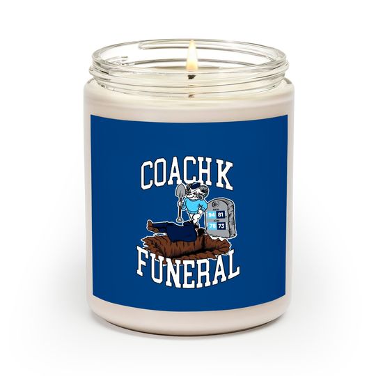 Discover Coach K Funeral Scented Candles, Coach K Scented Candles