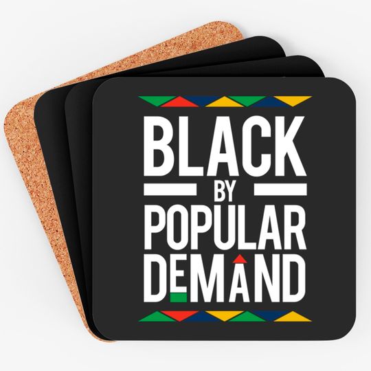 Discover Black By Popular Demand - Black By Popular Demand - Coasters