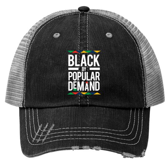 Discover Black By Popular Demand - Black By Popular Demand - Trucker Hats