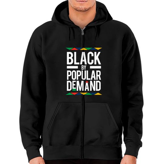 Discover Black By Popular Demand - Black By Popular Demand - Zip Hoodies