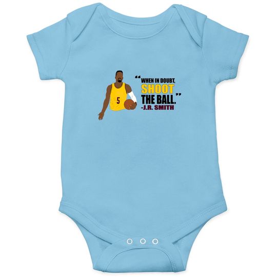 Discover J.R. Smith Quote - Jr Smith - Onesies