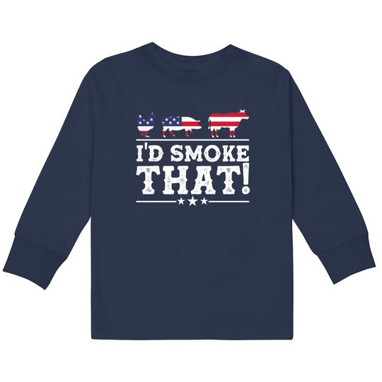 Discover I'd Smoke That BBQ Loverr American Flag  Kids Long Sleeve T-Shirts