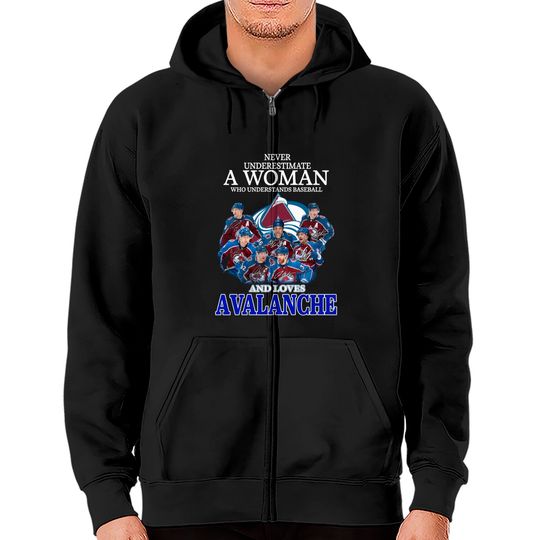 Discover Never Underestimate A Woman Who Understands Hockey And Loves Avalanche Zip Hoodies