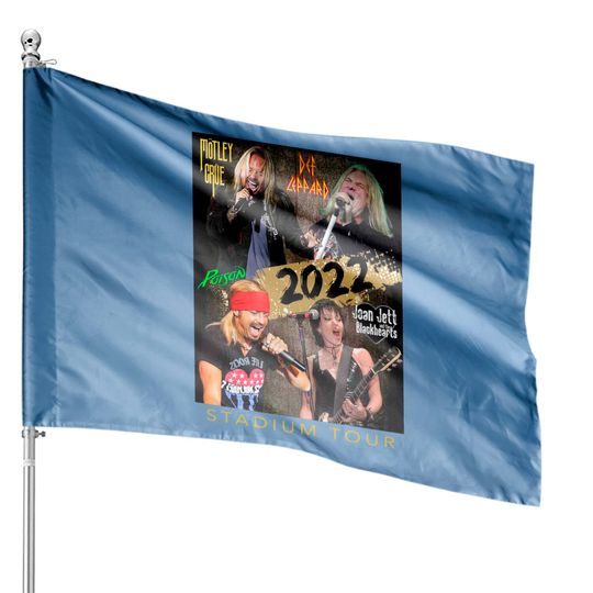 Discover The Stadium Tour 2022 House Flags Motley Crue Def Leppard Poison Joan Jett & The Blackhearts