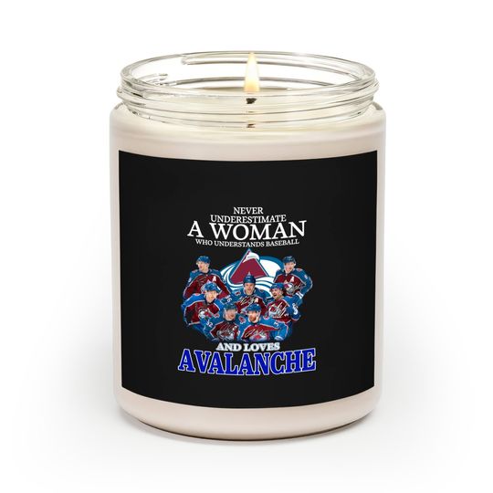 Discover Never Underestimate A Woman Who Understands Hockey And Loves Avalanche Scented Candles