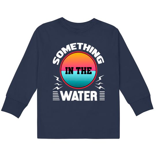 Discover Something In The Water Music Festival T Shirt  Kids Long Sleeve T-Shirts