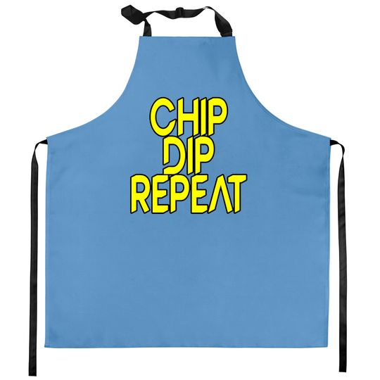 Discover Chip Dip Repeat 5 Kitchen Aprons