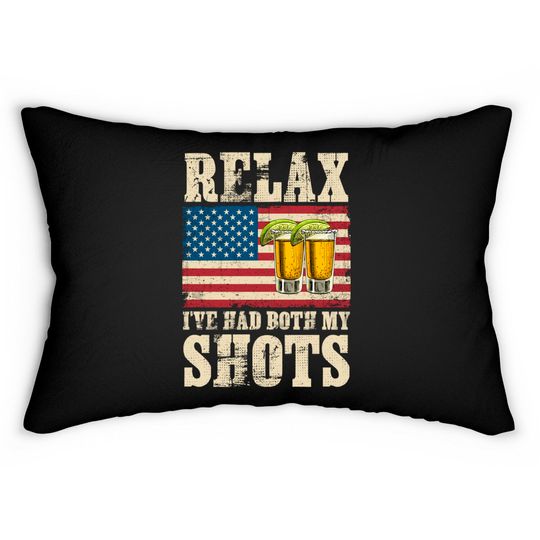 Discover Relax I've Had Both My Shots American Flag 4th of July Lumbar Pillows