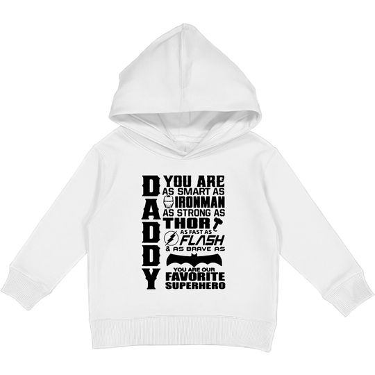 Discover Daddy You Are Our Favourite Superhero - Daddy You Are Our Favourite Superhero - Kids Pullover Hoodies