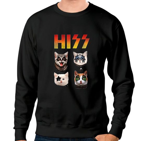 Discover HISS Rock Band - Metal - Sweatshirts
