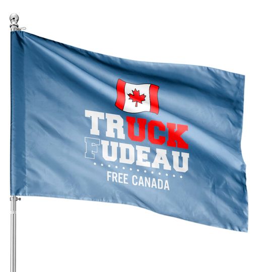 Discover Truck Fudeau Anti Trudeau Freedom Convoy Canada Truckers House Flags