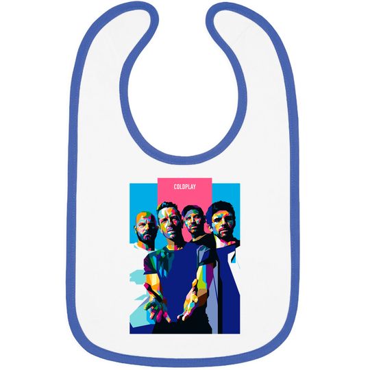 Discover COLDPLAY Best Band in the World - Coldplay - Bibs