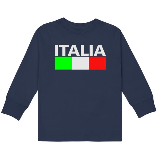 Discover Italy Italia Flag  Kids Long Sleeve T-Shirts