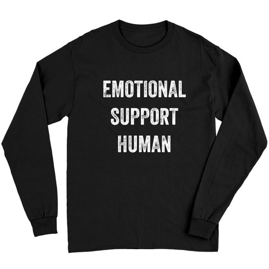 Discover Emotional Support Human - Emotional Support - Long Sleeves