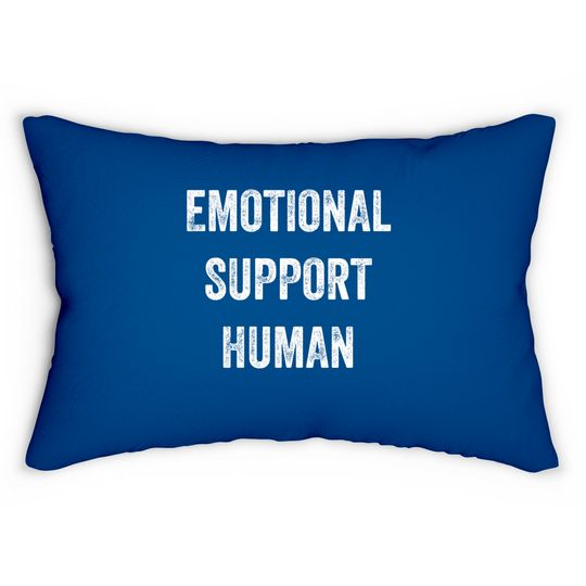 Discover Emotional Support Human - Emotional Support - Lumbar Pillows