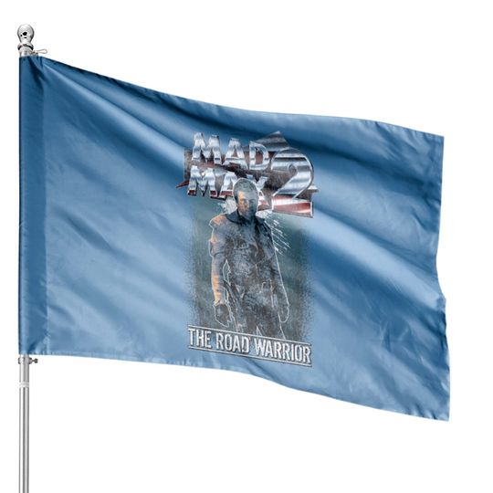Discover Mad Max - The Road Warrior - Mad Max - House Flags