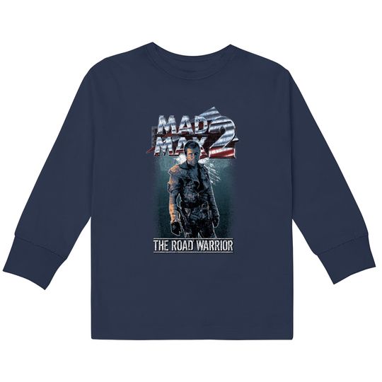 Discover Mad Max - The Road Warrior - Mad Max -  Kids Long Sleeve T-Shirts