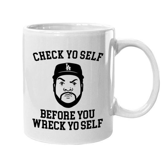 Discover Check Yo self before you wreck yo self - Ice Cube - Mugs