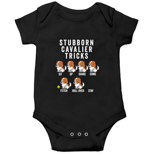 Discover Stubborn Cavalier King Charles Spaniel Tricks - Cavalier King Charles Spaniel - Onesies