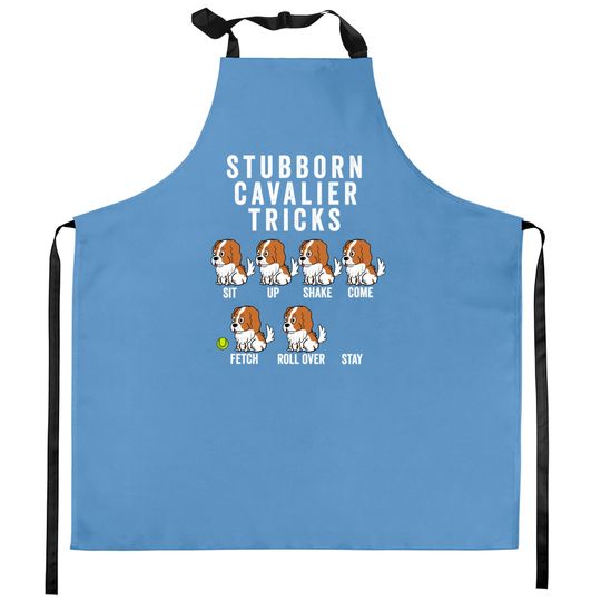 Discover Stubborn Cavalier King Charles Spaniel Tricks - Cavalier King Charles Spaniel - Kitchen Aprons