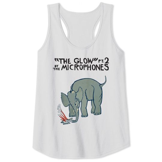 Discover The Microphones - The Glow pt 2 - The Microphones The Glow Pt 2 - Tank Tops