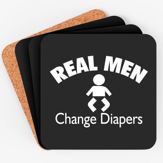 Discover Real men change diapers - Family Gift - Coasters