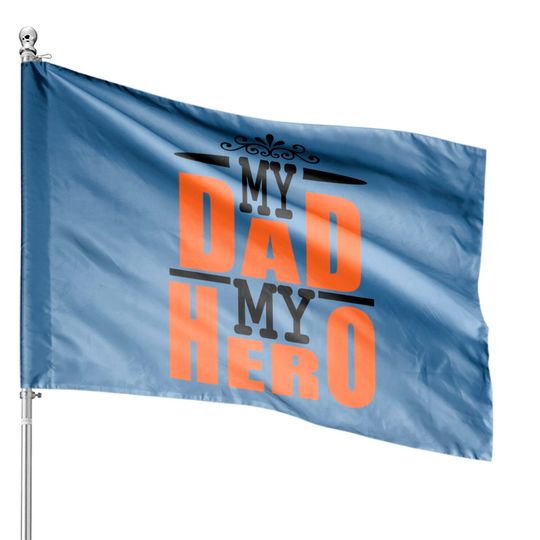 Discover FATHERS DAY - Happy Birthday Father - House Flags