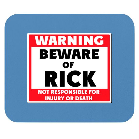 Discover Beware of Rick - Rick - Mouse Pads
