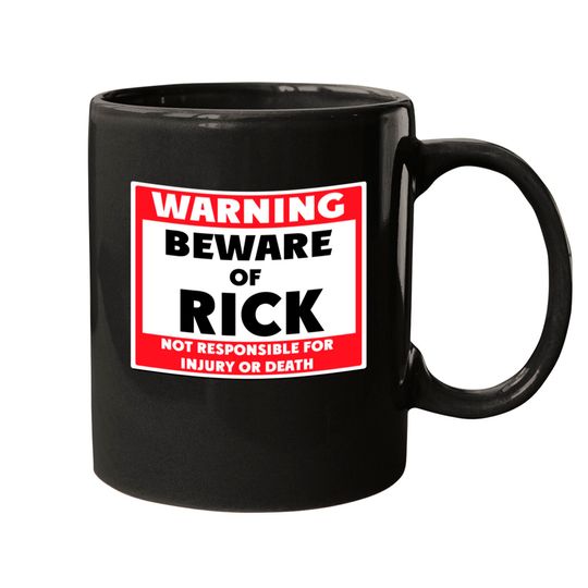 Discover Beware of Rick - Rick - Mugs