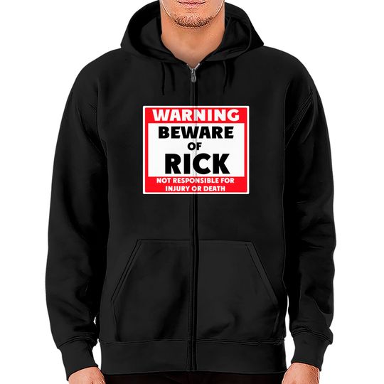 Discover Beware of Rick - Rick - Zip Hoodies