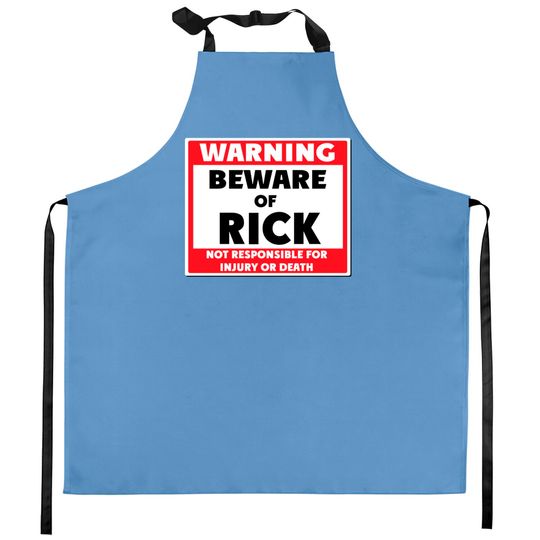 Discover Beware of Rick - Rick - Kitchen Aprons