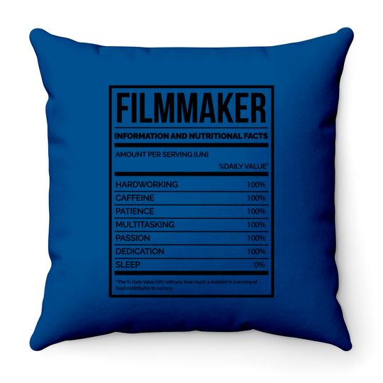 Discover Awesome And Funny Nutrition Label Filmmaking Filmmaker Filmmakers Film Saying Quote For A Birthday Or Christmas - Filmmaker - Throw Pillows