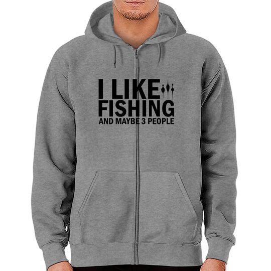 Discover I Like Fishing And Maybe 3 People Funny Fishing - Funny Fishing - Zip Hoodies